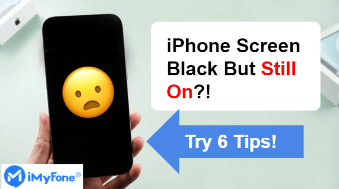 6 tips to fix iPhone screen black but on problem