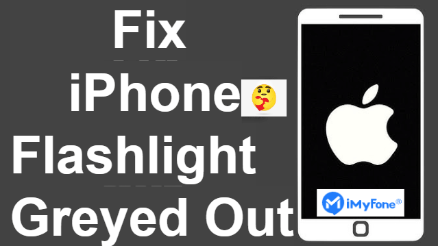 7 easy ways fix iphone flashlight greyed out