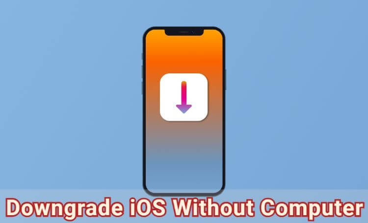 downgrade iOS without computer