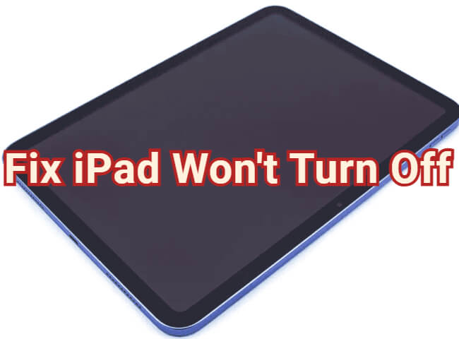 fix ipad won't turn off