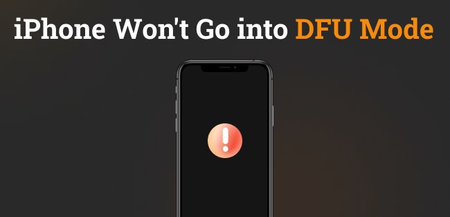 fix iPhone wont go into dfu mode
