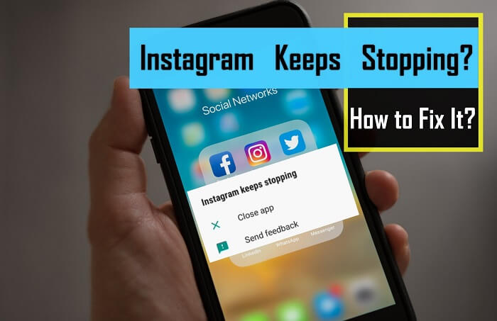 instagram keeps stopping how to fix it