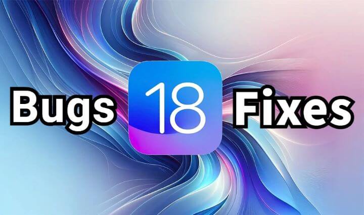 iOS 18 bugs with fixes