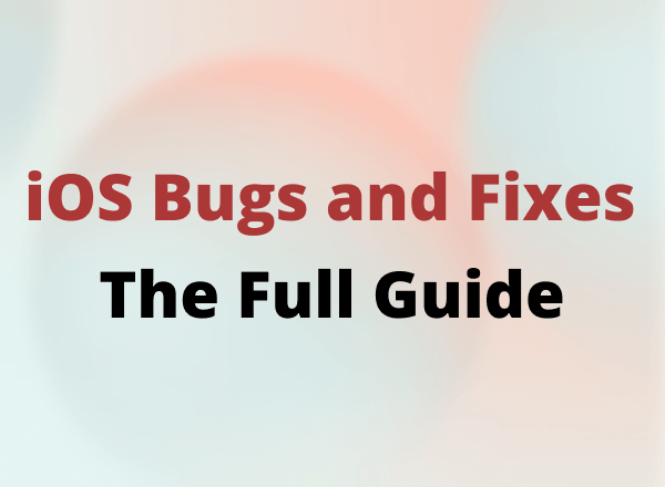 iOS 18 bugs and fixes