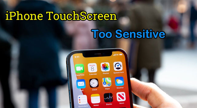 iphone touscreen too sensitive