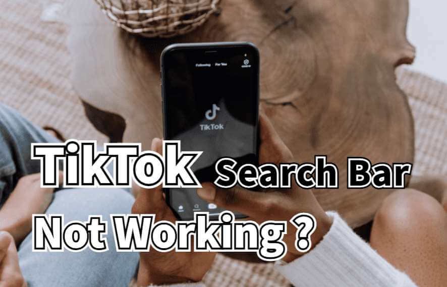 tiktok search bar not working