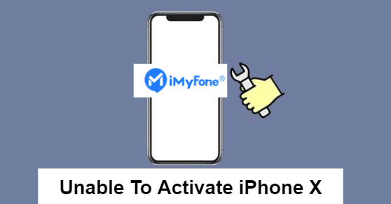 top 6 solutions to fix unable to activate iphone x