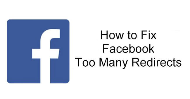 how to fix Facebook too many redirects issue