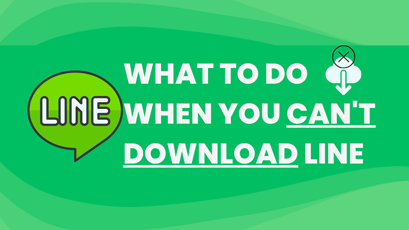 what to do when line cannot be downloaded