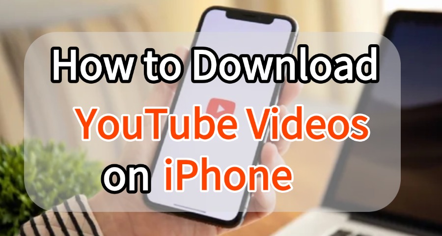 download youtube video to iphone