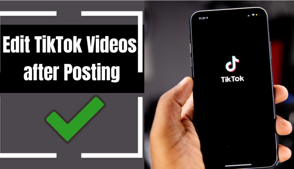 edit tiktok videos after posting