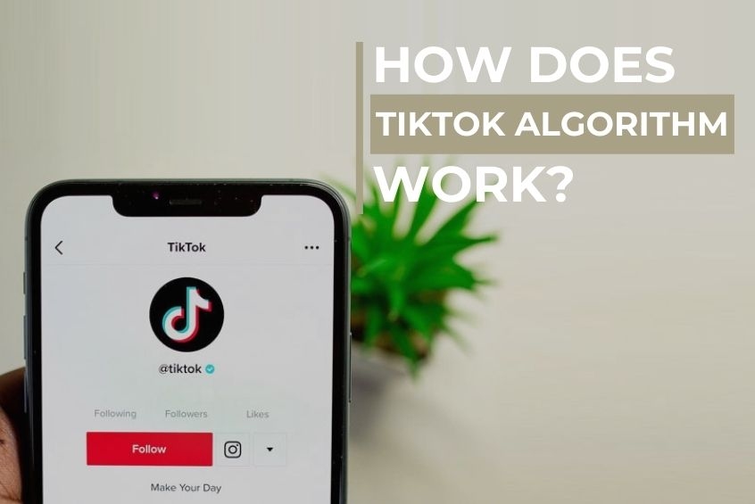 how does tiktok algorithm work