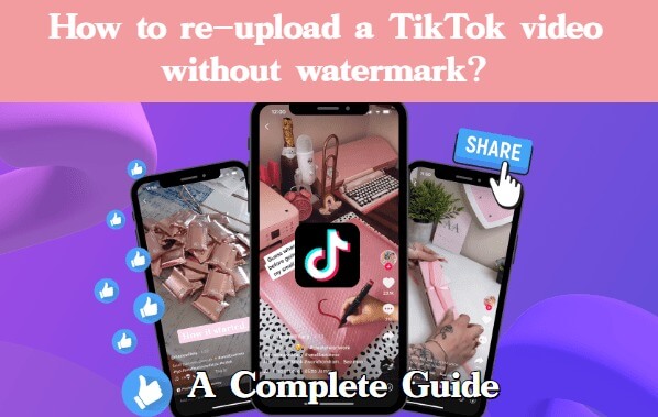 how to re upload a tiktok video