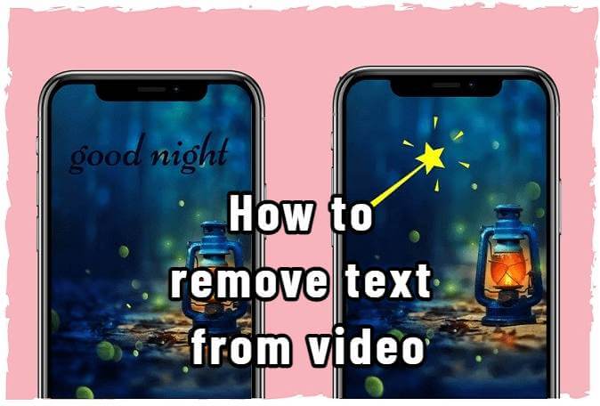 how to remove text from video