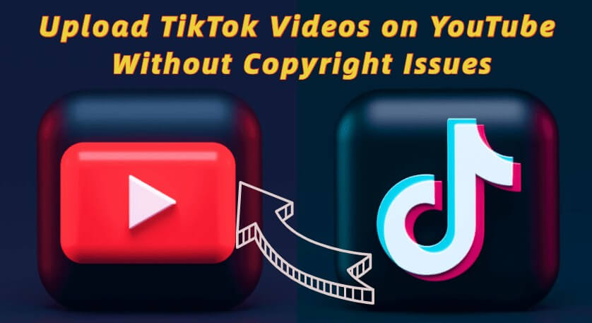 how to upload tiktok video on youtube without copyright