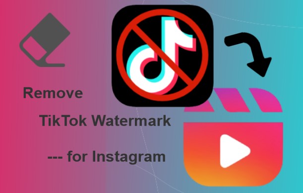 remove tiktok watermark for instagram