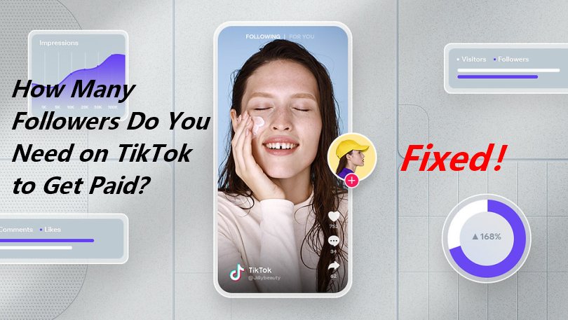 How Many Followers Do You Need on TikTok To Get Paid? - Viralyft