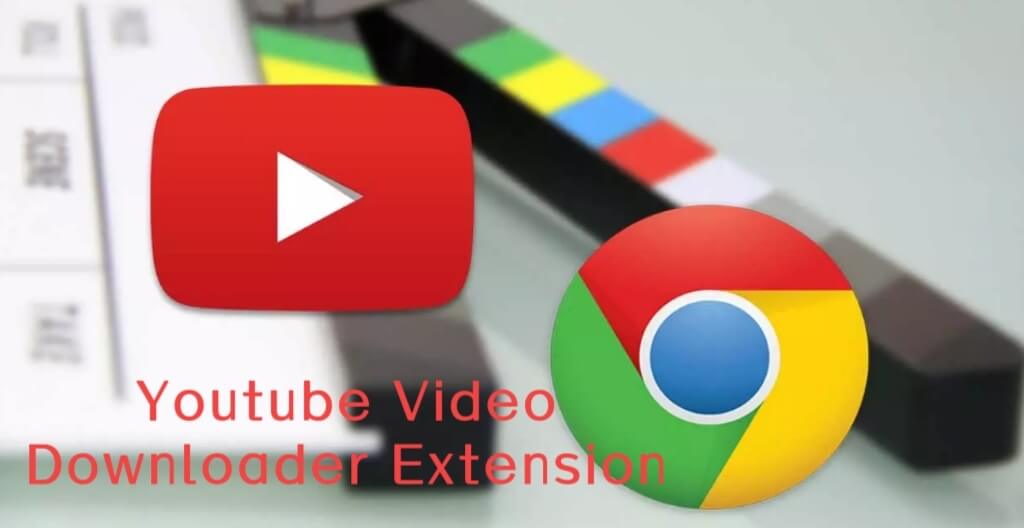 youtube video downloader extension chrome