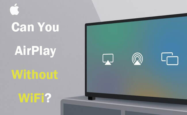 airplay without wifi