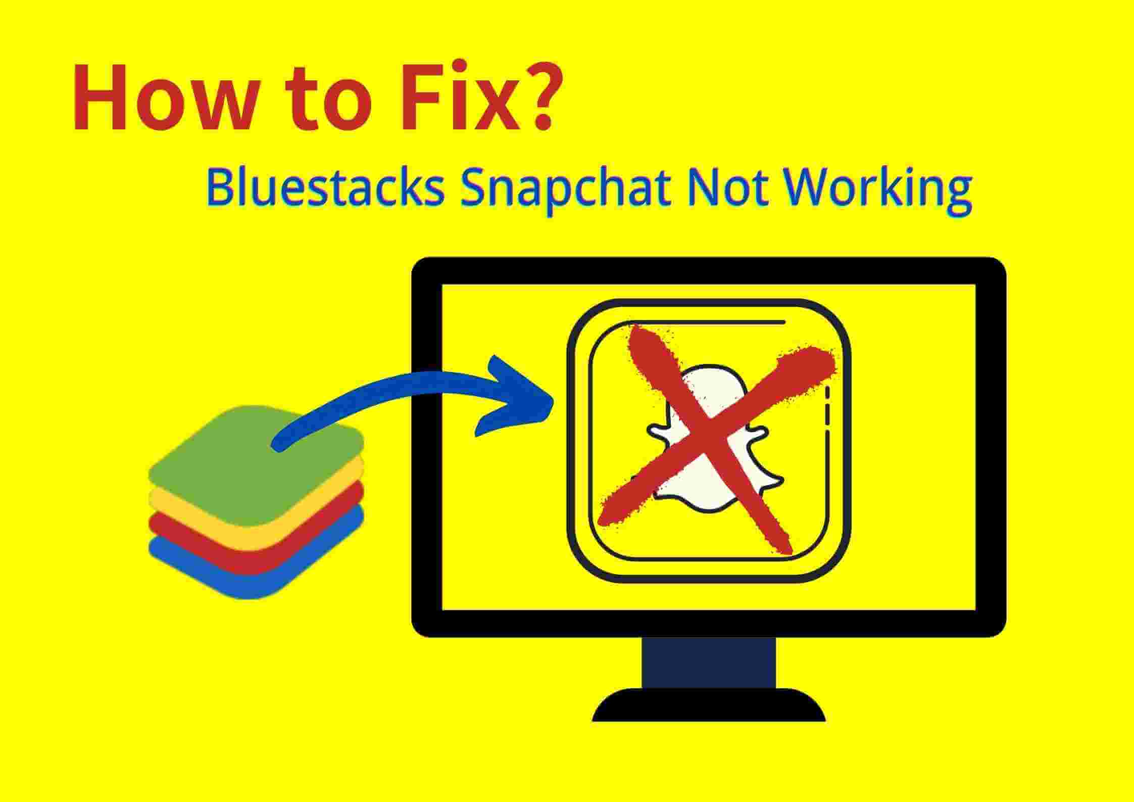 fix bluestacks snapchat not working