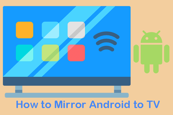 how to mirror android to tv