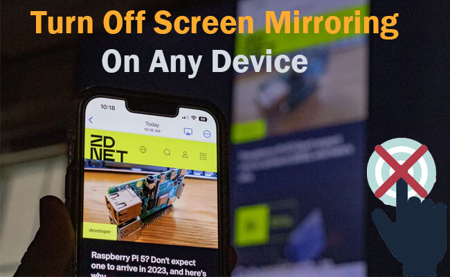 how to turn off screen mirroring