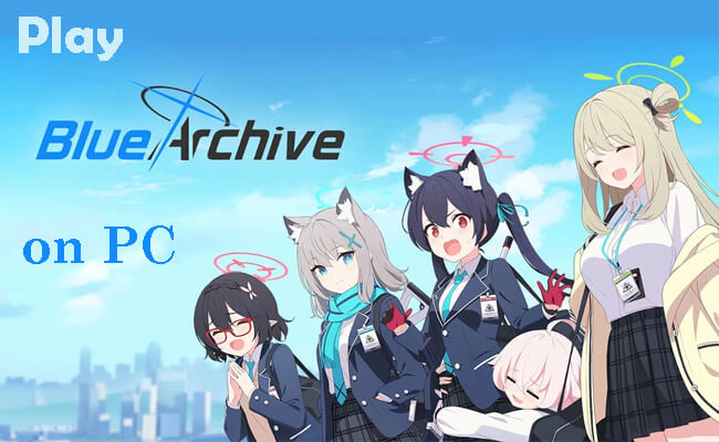 play blue archive on pc