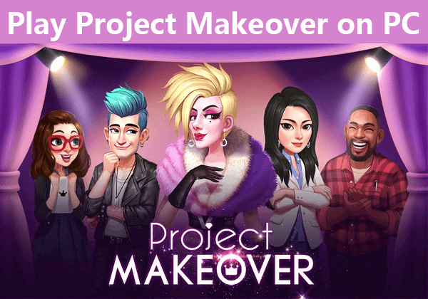 play project makeover on pc