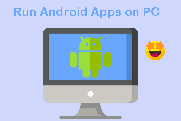 run android apps on windwos pc