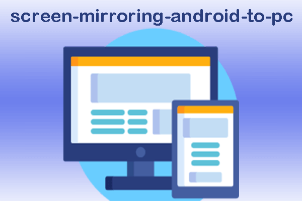 screen mirroring android to pc