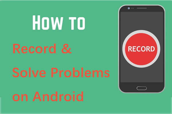 solve android cannot recording