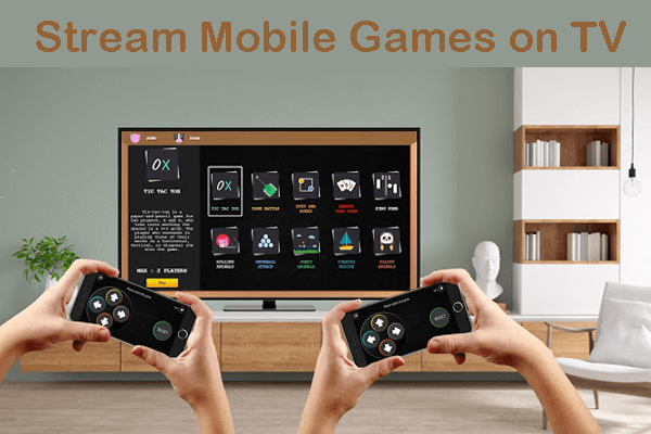 stream mobile games on tv