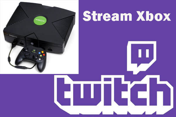 stream xbox on twitch