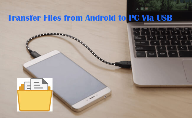 transfer files from android to pc via usb