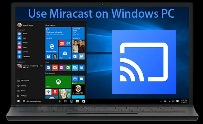 use miracast on windows