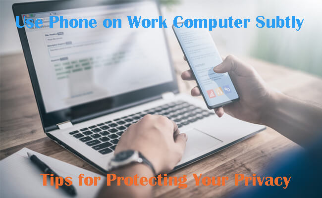 use phone on the work computer