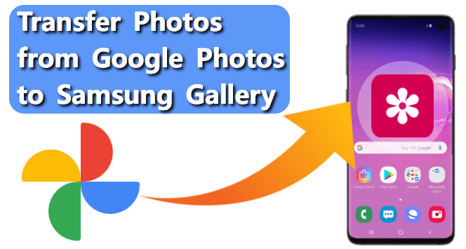 transfer photos from google photos to samsung gallery