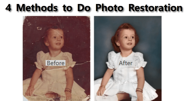 4 methods to do photo restoration