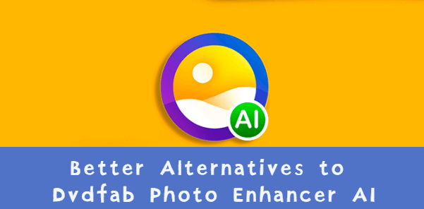 DVDFab-Photo-Enhancer