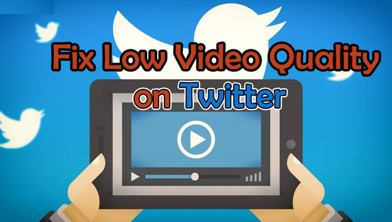 fix twitter video quality