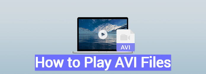 how to play avi files