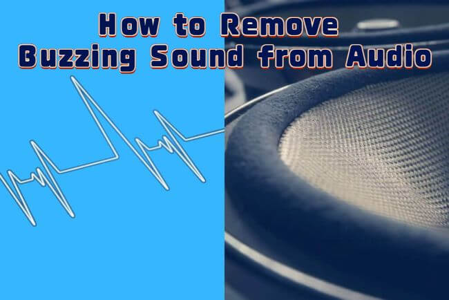 how to remove buzzing sound from audio