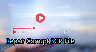 repair 3gp files