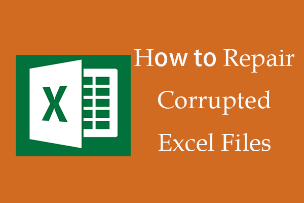 Newest How To Fix Corruptedbroken Excel Files 7919