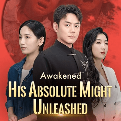 Awakened: His Absolute Might Unleashed