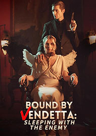 mafia romance movies Bound By Vendetta: Sleeping With The Enemy