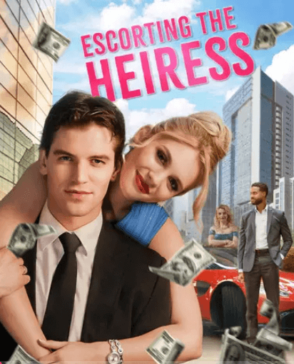 Escorting the Heiress movie