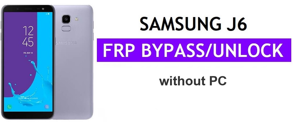 bypass sumsang j6 without pc