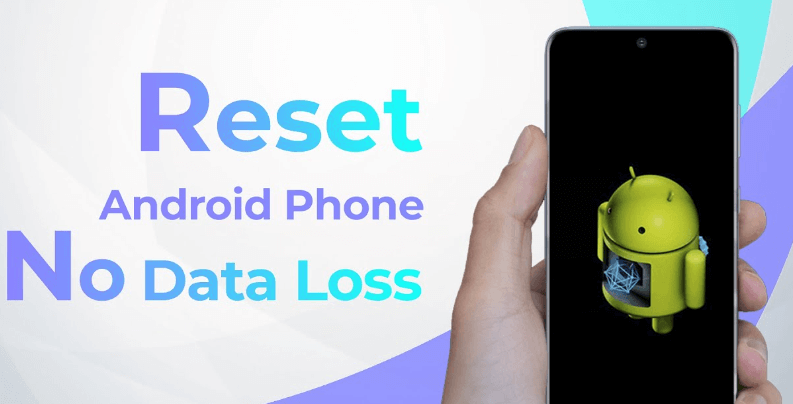 reset Android phone without losing data