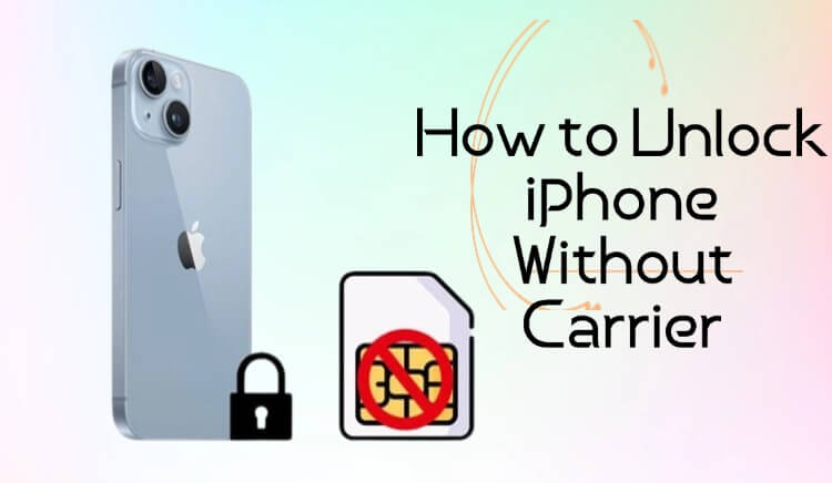 how to unlock iphone without carrier